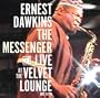The Messenger - Live at the Original Velvet Lounge