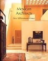Mexican Architects New Millennium Homes