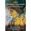 Too Much, Too Soon?: Early Learning and the Erosion of Childhood (Early Years)