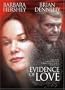Evidence of Love(True Stories Collection TV Movie)