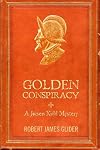 Golden Conspiracy: A Jacsen Kidd Mystery