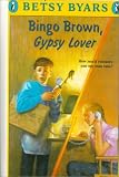 Bingo Brown, Gypsy Lover
