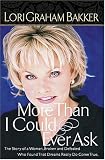 More Than I Could Ever Ask The Story Of A Woman, Broken And Defeated, Who Found That Dreams Really Do Come True