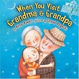 When You Visit Grandma & Grandpa (Carolrhoda Picture Books)