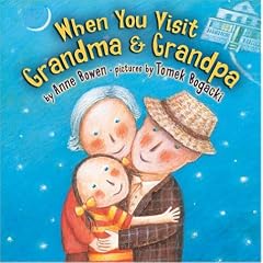 When You Visit Grandma & Grandpa (Carolrhoda Picture Books)