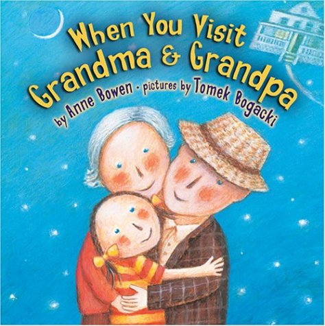 When You Visit Grandma and Grandpa (Carolrhoda Picture Books)