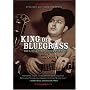 King of Bluegrass: The Life and Times of Jimmy Martin