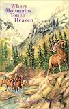 Where Mountains Touch Heaven
