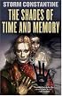 The Shades of Time and Memory : The Second Book of the Wraeththu Histories (Wraeththu)