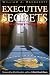  : Executive Secrets: Covert Action and the Presidency
