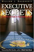 Executive Secrets: Covert Action and the Presidency
