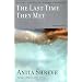 The Last Time They Met: A Novel