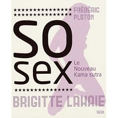 So sex : Le Nouveau Kama sutra