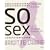 So sex : Le Nouveau Kama sutra