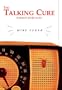 The Talking Cure: A Memoir of Life on Air