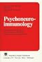 Psychoneuroimmunology: Interactions Between Brain, Nervous System, Behavior, Endocrine and Immune System
