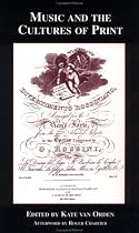 Music and the Cultures of Print (Garland Reference Library of the Humanities)