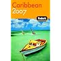 Fodor's Caribbean 2007 (Fodor's Gold Guides)