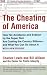 The Cheating of America: How Tax Avoidance and Evasion by the Super Rich Are Costing the Country Billions--and What You Can Do About It