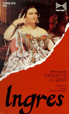 Ingres: Portrait of an Artist: Slaves of Fashion [VHS]