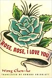 Rose, Rose, I Love You