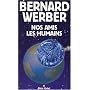 Nos amis les humains de Bernard Werber