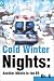 Cold Winter Nights: Another Month in the Er