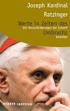 Werte in Zeiten des Umbruchs: Die Herausforderungen der Zukunft bestehen