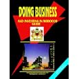 Doing Business and Investing in Morocco (World Business, Investment and Government Library) by Ibp Usa