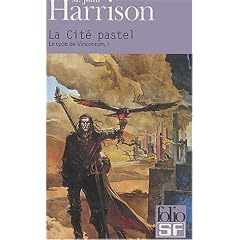 Le Cycle de Viriconium, tome 1 : La Cit� pastel