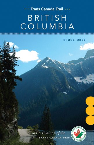 City Travel Guides Discounted  Books : Trans Canada Trail: British Columbia