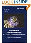 Next Generation Geospatial Information: From Digital Image Analysis to Spatiotemporal Databases (ISPRS Book Series)