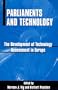 Parliaments and Technology: The Development of Technology Assessment in Europe