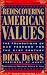 Rediscovering American Values: The Foundations of Our Freedom for the 21st Century