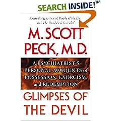 Glimpses of the Devil: A Psychiatrist's Personal Accounts of Possession, Exorcism, and Redemption