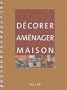 Bien d�corer et am�nager sa maison