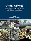 Oceans odyssey : deep-sea shipwrecks in the English Channel, Straits of Gibraltar & Atlantic Ocean