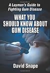 What You Should Know About Gum Disease