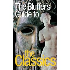 Bluffer's Guide to Classics (Bluffer's Guides)