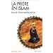 La Pri�re en Islam
