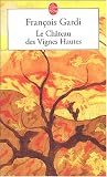 Le Château des Vignes Hautes