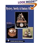 Mystery, Novelty, And Fantasy Clocks (Schiffer Book for Collectors) by  Derek Roberts