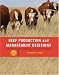 Beef Production Management and Decisions (5th Edition) Beef Production Management and Decisions (5th Edition)
