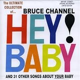 Bruce Channel - Hey Baby/Ultimate Collection