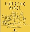 K�lsche Bibel: "Mir bedde op K�lsch"