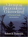 Chemical Dependency Counseling: A Practical Guide