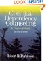 Chemical Dependency Counseling: A Practical Guide