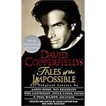 David Copperfield's Tales of the Impossible: Created and Edited by David Copperfield and Janet Berliner ; Preface by Dean Koontz book cover
