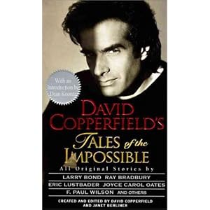 David Copperfield's Tales of the Impossible: Created and Edited by David Copperfield and Janet... by Janet Berliner and David Copperfield