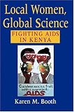 Local Women, Global Science: Fighting AIDS in Kenya